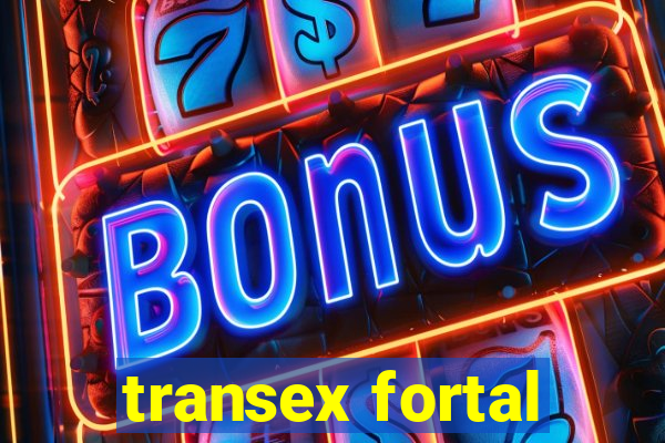 transex fortal